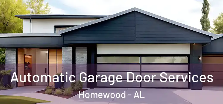  Automatic Garage Door Services Homewood - AL