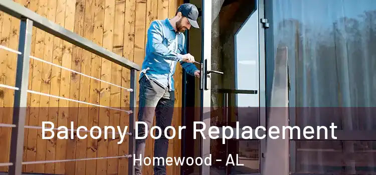  Balcony Door Replacement Homewood - AL