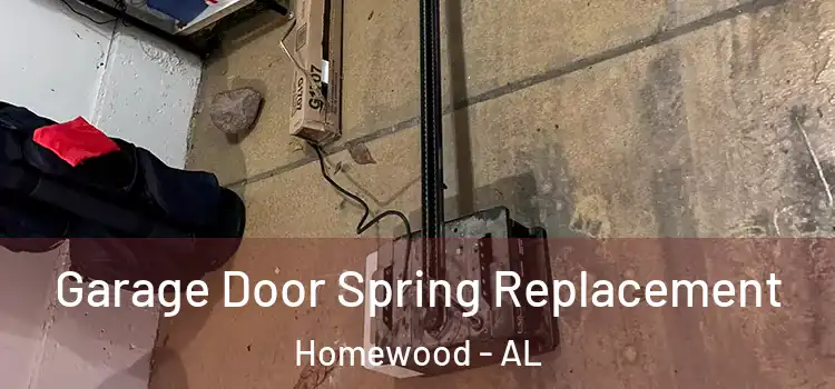  Garage Door Spring Replacement Homewood - AL