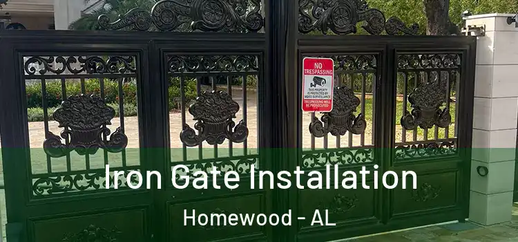  Iron Gate Installation Homewood - AL
